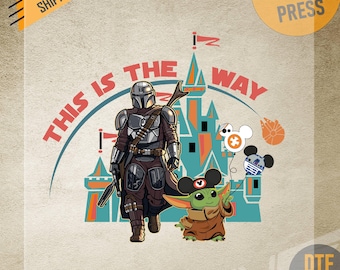 This Is The Way DTF Transfer, Mandalorian & Grogu Chibi Ready to Press, Disney Castle, Mickey Balloon Print , Custom Disney Trip Apparel