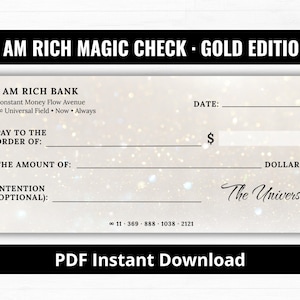Puede incluir: Un "I AM RICH MAGIC CHECK" dorado con campos de texto para "Pay to the Order of", "The Amount of" e "Intention". El cheque incluye el texto "I AM RICH BANK" y "The Universe".