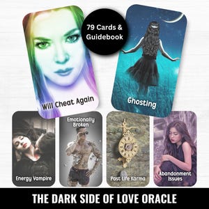 May include: An oracle card deck, "The Dark Side of Love Oracle," with 79 cards and a guidebook. The cards display images and phrases such as "Will Cheat Again," "Ghosting," and "Energy Vampire."