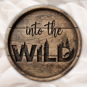 Into The Wild STL Sign view 1