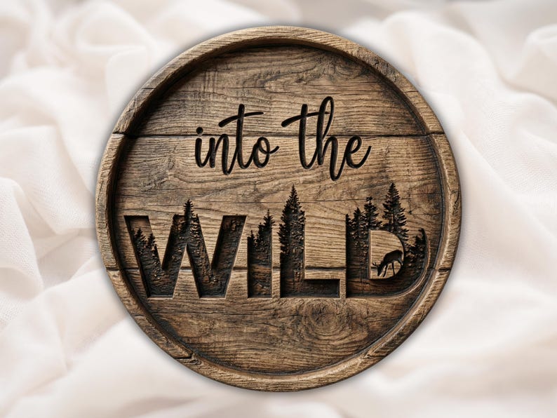 Into The Wild STL Sign