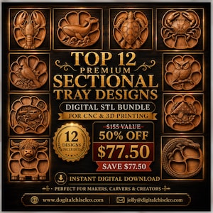 May include: A digital bundle of 12 sectional tray designs for CNC and 3D printing, featuring carved wooden-style icons of a lobster, whale, turtle, crab, bird, owl, car, emblem, and bull. Text includes TOP 12 PREMIUM SECTIONAL TRAY DESIGNS.