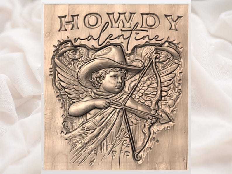 May include: Wooden carving with the words "HOWDY valentine" at the top. The carving features a cherub wearing a cowboy hat, wings, and holding a bow and arrow. The cherub is in the center of a heart shape. The background is a light wood grain.