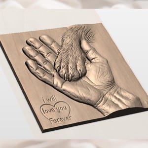 I Will Love You Forever- Paw & Hand 3D Relief STL view 3
