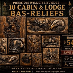 May include: A collection of 10 wooden bas-relief carvings featuring wildlife designs including deer, eagles, bears, owls, and wolves. The text reads PREMIUM WILDLIFE BUNDLE 10 CABIN & LODGE BAS-RELIEFS, 10 DESIGNS, Bundle $54.99, Worth $110+, SAVE $55+, For CNC & 3D Printing, Instant Digital Download, BRING THE WILDERNESS TO LIFE, GRAB YOURS NOW.