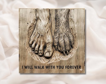 I Will Walk With You Forever--3D Relief STL | Human Foot & Dog Paw Memorial Sign | CNC Router Aspire, VCarve Pro, Carveco, Fusion 360,ArtCAM