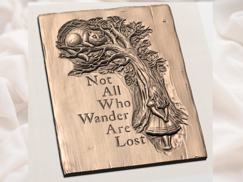3D bas-relief CNC wood carving of an Alice in Wonderland theme featuring the Cheshire Cat on a tree branch and Alice viewing a rustic tree. Includes the engraved quote "Not All Who Wander Are Lost" with deep carving depth and intricate wood grain texture. High-detail STL design for CNC router woodworking, 3D printing, and laser engraving. Perfect for creating fantasy-themed wall decor, literature-inspired art, or handmade wooden plaques.