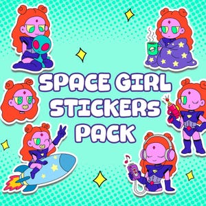 Space Girl Sticker Pack | Astra Original Character | Cartoon Alien PNG Digital Stickers