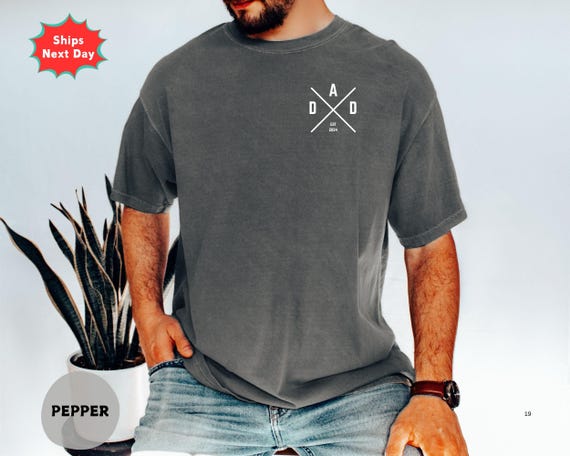 Comfort Colors® Custom Personalized Dad Est Year Shirt, Dad Est Shirt, Fathers Day Shirt
