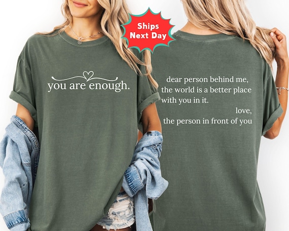 Comfort Colors Dear Person Behind Me Shirt, Inspirational Crewneck