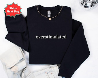 Overstimulated Mom Sweatshirt, Funny Weirdcore Gen Z Clothing
