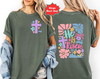 Comfort Colors He is Risen Shirt, Christian Easter T-shirt