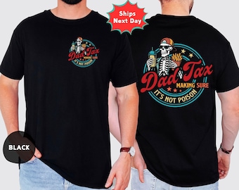 Comfort Colors Dad Tax Shirt, Funny Fathers Day Tee