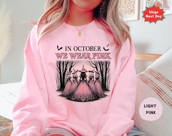 October Pink Ghost T-Shirt, Breast Cancer Awareness, Halloween Witch ShirtWitch Sweatshirt, October Pink Sweatshirt