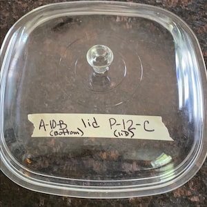 Pyrex Lid P-12-C Lid fits Corning Ware A-10-B, and P-16-B ***NO MAKERS MARK on lid lip