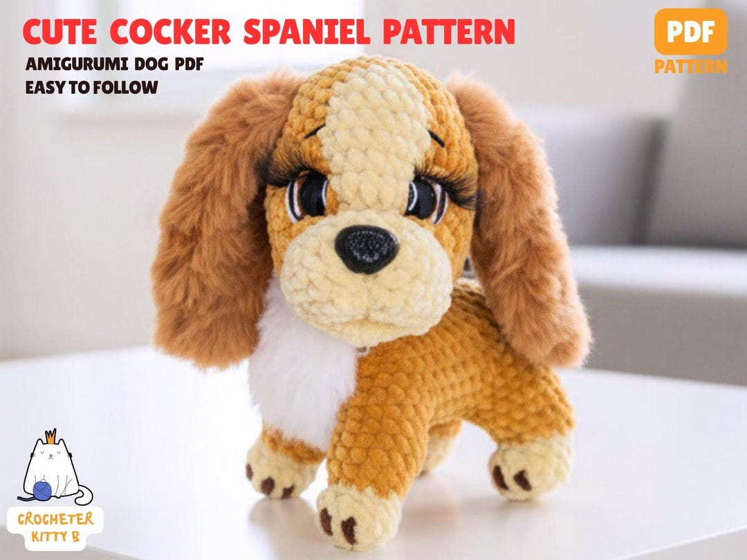 Spaniel Crochet Pattern Standing Cocker Spaniel Crochet Pattern PDF – Amigurumi Dog Plush ...