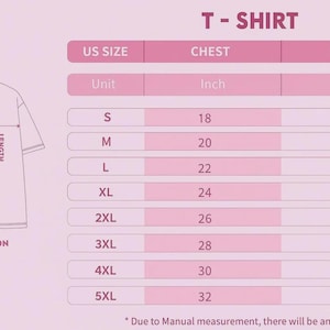 May include: A pink chart detailing T-shirt sizes, chest measurements in inches, and lengths in inches. Sizes range from S to 5XL, with chest measurements from 18 to 32 inches and lengths from 28 to 35 inches. An illustration of a T-shirt is on the left.
