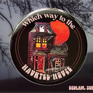 Which way to the Haunted House - Button
