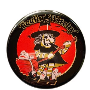 Feelin&#39; Witchy  - Pin Back Button