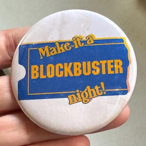 Make it a Blockbuster Night - video store inspired vintage style button