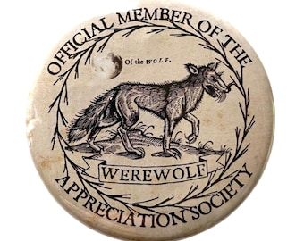Member of the Werewolf Appreciation Society - Button