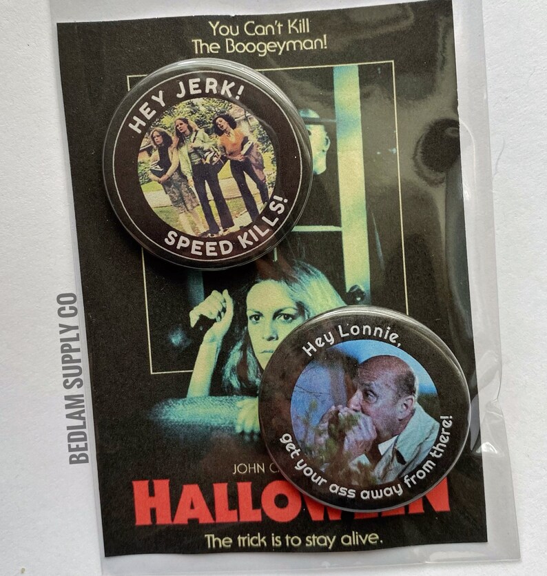 You can/'t kill the boogeyman Halloween 1978 1.5\u201d pin back Button Set