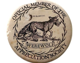 Member of the Werewolf Appreciation Society - Large Button