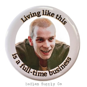 Choose Life - Trainspotting Button