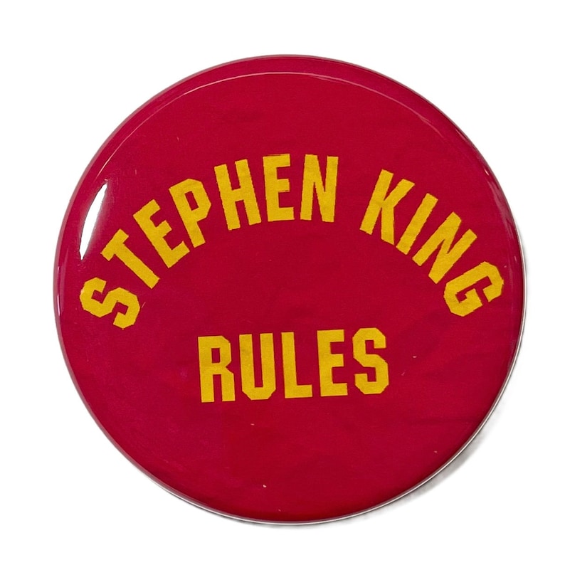 Stephen King Rules Monster Squad Large 2 1/4 Pin Back Button image 1