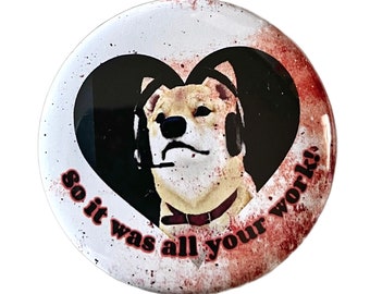 Silent Hill Mira Ending - Large Button Shiba Inu