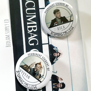 Scumbag College 1.5” pin back Young Ones Button Set