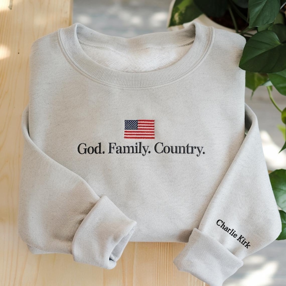 Embroidered God Family Country Sweatshirt, Patriotic Shirt, Charlie Kirk, Political Awareness, Activist & Human Rights Support Sweatshirt