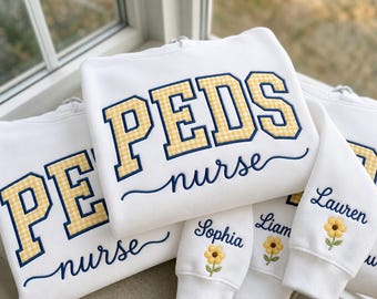 Personalized PEDS Nurse Embroidered Sweatshirt, Pediatric Nurse Applique Crewneck, Custom Name Sleeve Nursing School Gift
