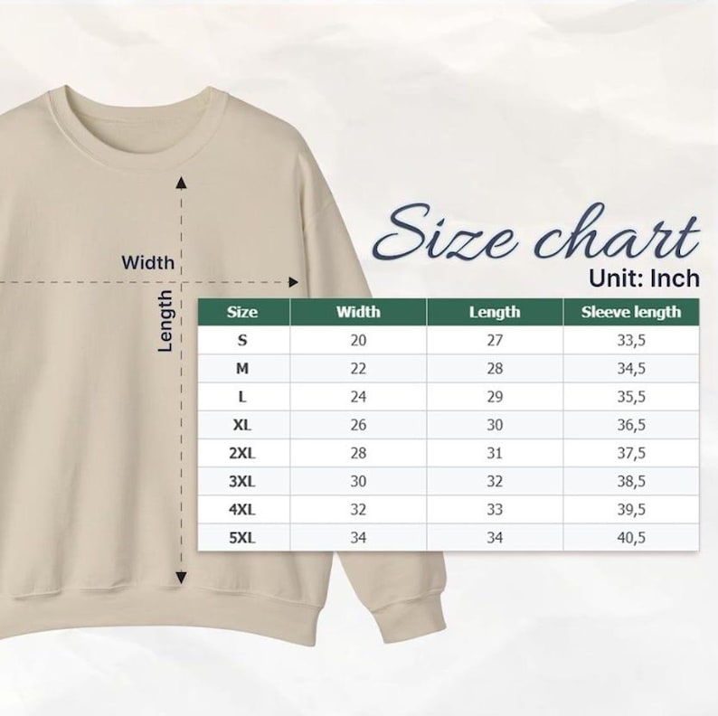 May include: A beige sweatshirt with a size chart overlay. The chart, labeled "Size chart Unit: Inch," details measurements for width, length, and sleeve length in inches for sizes S through 5XL. The sweatshirt is shown with arrows indicating width and length.