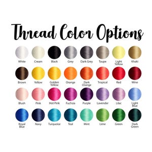 May include: Image displaying a color chart labeled "Thread Color Options." The chart features a variety of thread colors, including white, cream, black, grey, and various shades of yellow, orange, red, and green. Each color is labeled with its name.