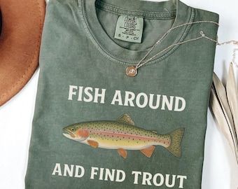 Funny Trout Fishing Comfort Colors Shirt, Fishing Shirt, Gift for Fisherman, Fishing Lover Shirt, Funny Fishing Shirt, Fisherman Shirt