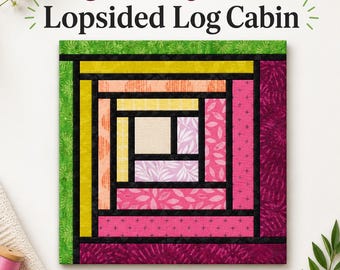 Peut inclure: Un bloc de courtepointe carré présentant un motif de cabane en rondins avec des bandes de tissu dans des tons de vert, jaune, pêche, rose et violet, séparées par de fines bordures noires. Le texte indique Stained Glass Lopsided Log Cabin et FPP Pattern 3 sizes included.