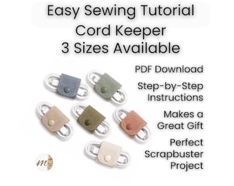Peut inclure: Six serre-câbles en bleu, vert sauge, beige, vert olive, vieux rose et crème, chacun fixant un câble de charge blanc avec un bouton-pression. Le texte indique : Easy Sewing Tutorial Cord Keeper 3 Sizes Available PDF Download.
