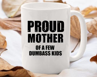 Lustige Mama Tasse, stolze Mutter von ein paar Dummköpfen Kinder Kaffeetasse, sarkastische Mama Humor Tasse, Badass Mama Geschenk
