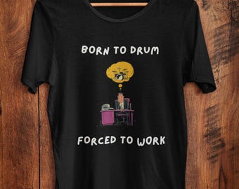 Lustiges Schlagzeuger-T-Shirt: Born To Drum, Musikliebhaber-T-Shirt