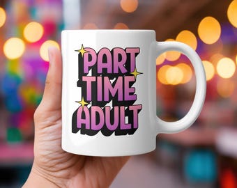 Funny Adulting Coffee Mug: Sarcastic Office Gift