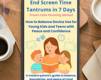 Gentle Parenting Ebook | End Screen Time Tantrums for Toddlers, Teens (Digital Download)
