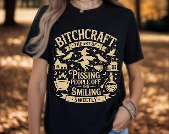 Bitch Craft Mug  Shirt – Witchy Humor Gift | The Art of Pissing People Off  Smiling Sweetly | Witch Girl Coffee Cup  Tee
