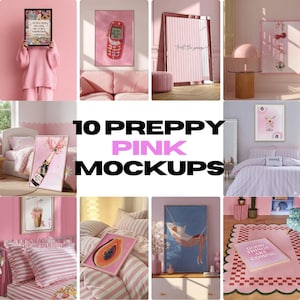 May include: A collage of pink mockups, including framed art, bedding, and decorative items. The text "10 Preppy Pink Mockups" is displayed in the center. The overall aesthetic is soft and feminine.