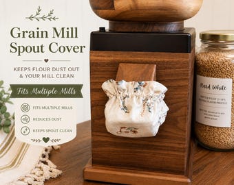 Reversible Grain Mill Spout Cover | Flour Catcher | Prevents Flour Spills | Keeps Debris Out | Home Grain Milling Accessory