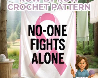 Pink Ribbon Crochet Blanket Pattern - Breast Cancer Awareness Graphgan  No One Fights Alone Support  Afghan  Throw Gift Sc Hdc Tss