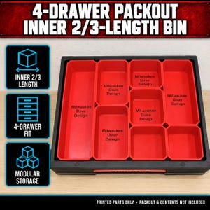 May include: A black storage tray containing multiple red modular bins, labelled Milwaukee Dave Design. The tray is designed for a 4-drawer Packout system, featuring inner 2/3-length bins. Text on the image includes 4-DRAWER PACKOUT INNER 2/3-LENGTH BIN, 4-DRAWER FIT, MODULAR STORAGE, and PRINTED PARTS ONLY - PACKOUT & CONTENTS NOT INCLUDED.