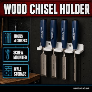 Wood Chisel Holder | Holds 4 Chisels | Wall Mountable | Multiple Colours
