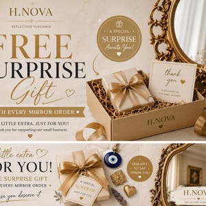 May include: A promotional graphic for H.NOVA featuring a gift box with a gold ribbon, a thank you card, and text stating FREE SURPRISE GIFT WITH EVERY MIRROR ORDER. The image includes a gold-framed mirror and decorative elements like a blue evil eye charm.