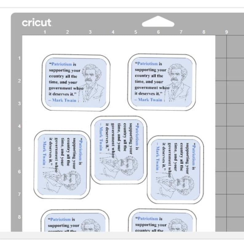 May include: A sheet of Cricut stickers featuring a Mark Twain quote: "Patriotism is supporting your country all the time, and your government when it deserves it." The stickers have a light blue border and a portrait of Mark Twain.